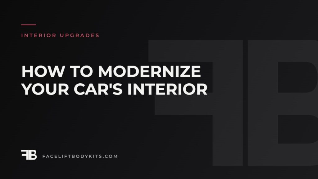 How to Modernize Your Car's Interior